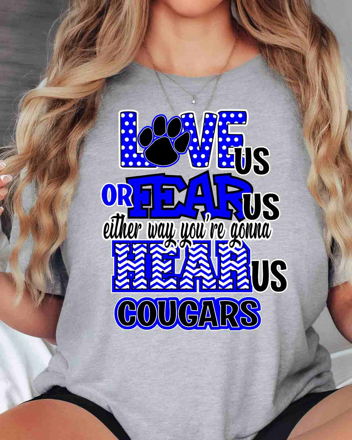 Love Us Fear Us Hear Us Cougars DTF Transfer