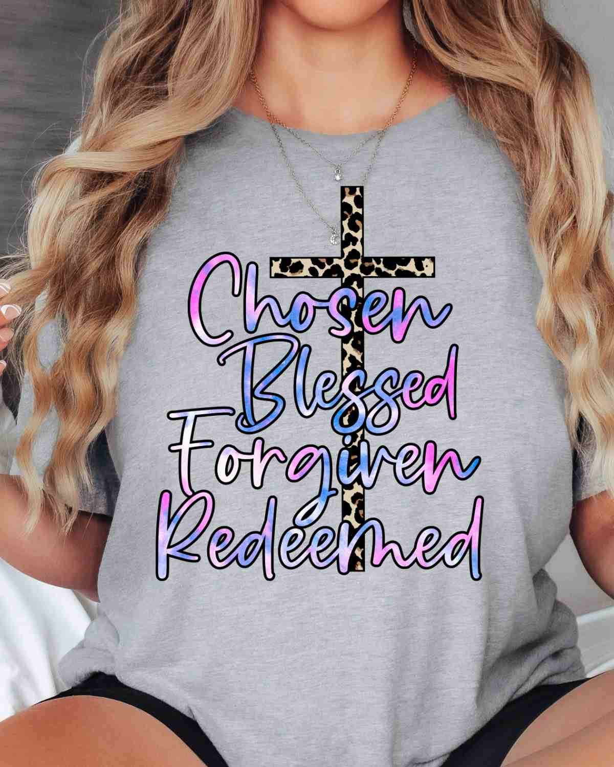 Chosen Blessed Forgiven Redeemed DTF Transfer