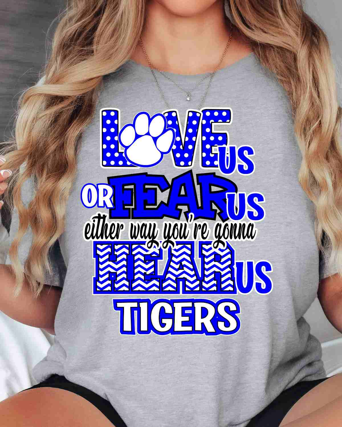 Love Us Fear Us Tigers DTF Transfer