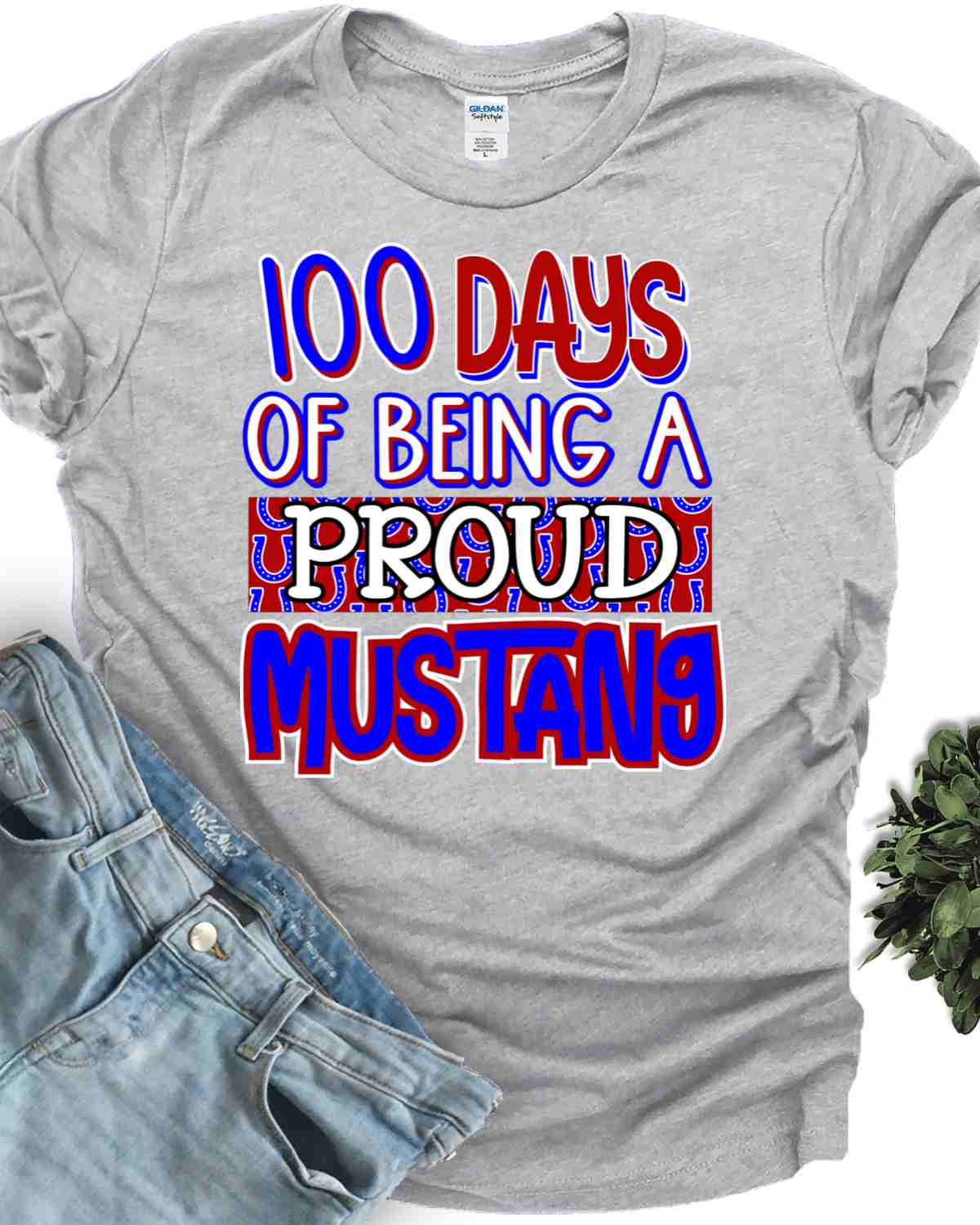 100 Days of Being a Proud Mustang DTF Transfer