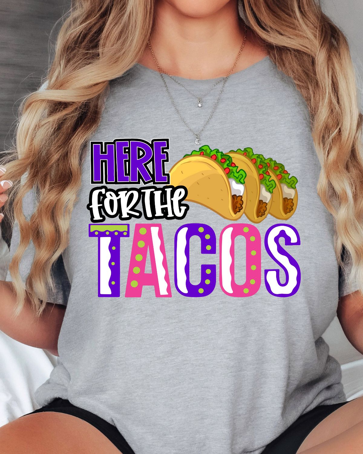 Here for the Tacos DTF Transfer