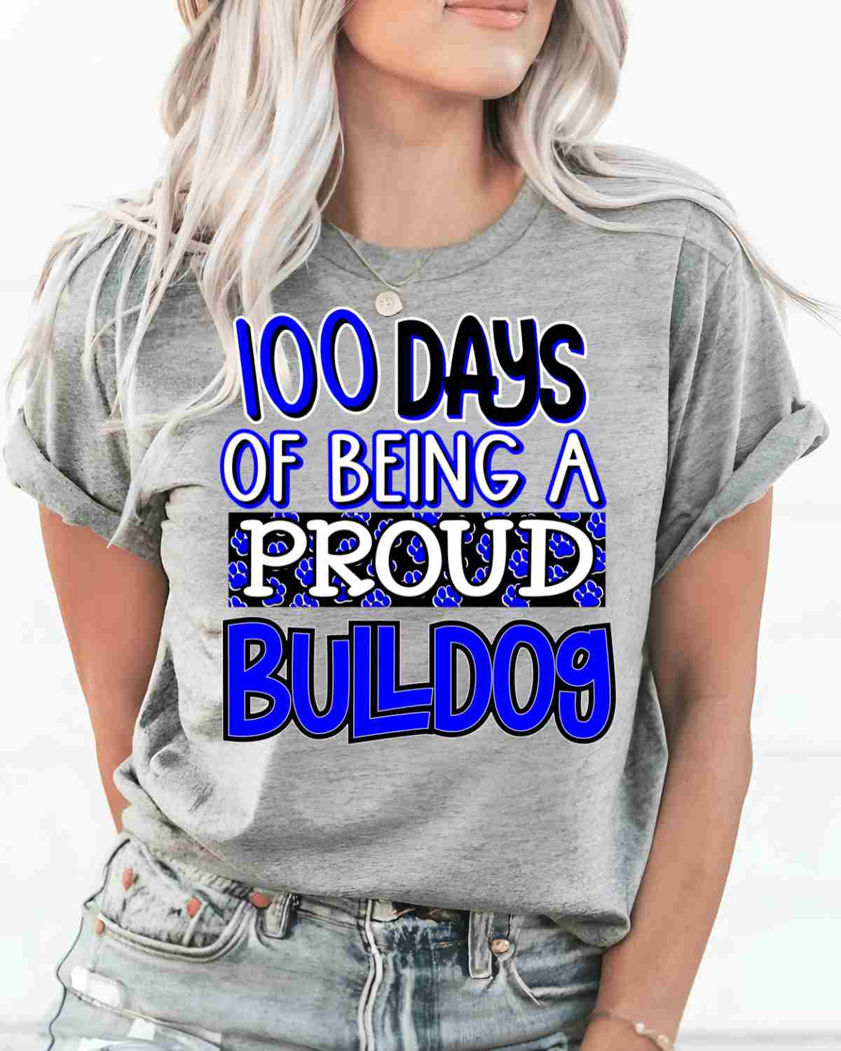 100 Days of Being a Proud Bulldog DTF Transfer