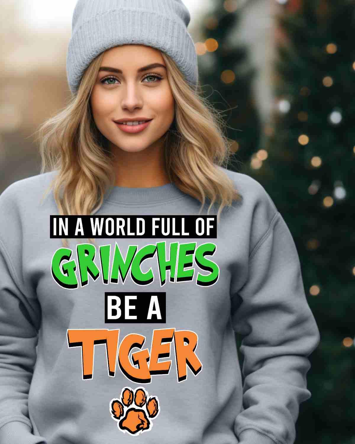 In a World Full of Grinches be a Tiger DTF Transfer