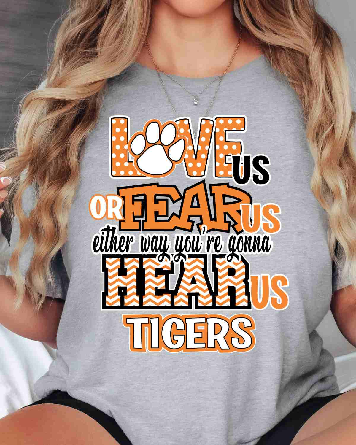 Love Us Fear Us Tigers DTF Transfer