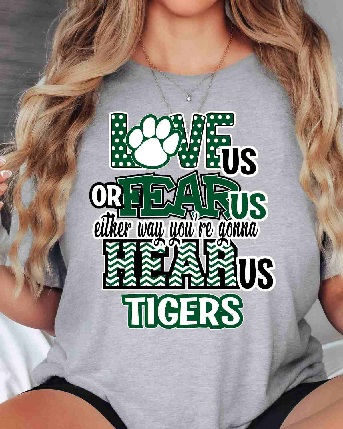 Love Us Fear Us Tigers DTF Transfer