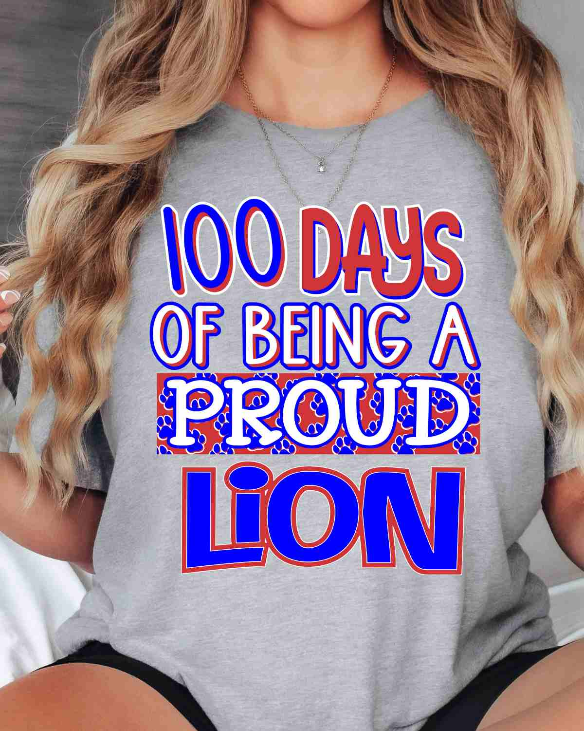 100 Days of Being a Proud Lion DTF Transfer