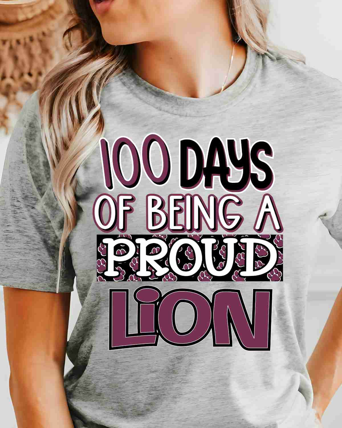 100 Days of Being a Proud Lion DTF Transfer