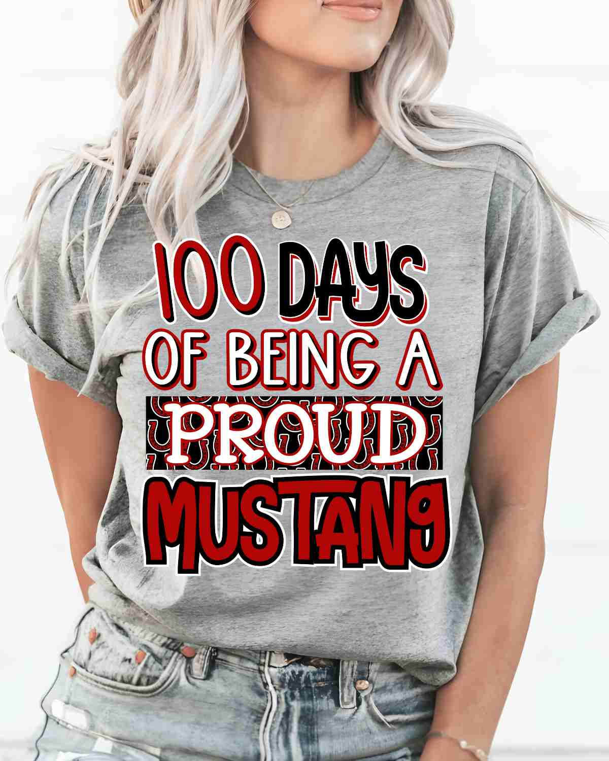 100 Days of Being a Proud Mustang DTF Transfer