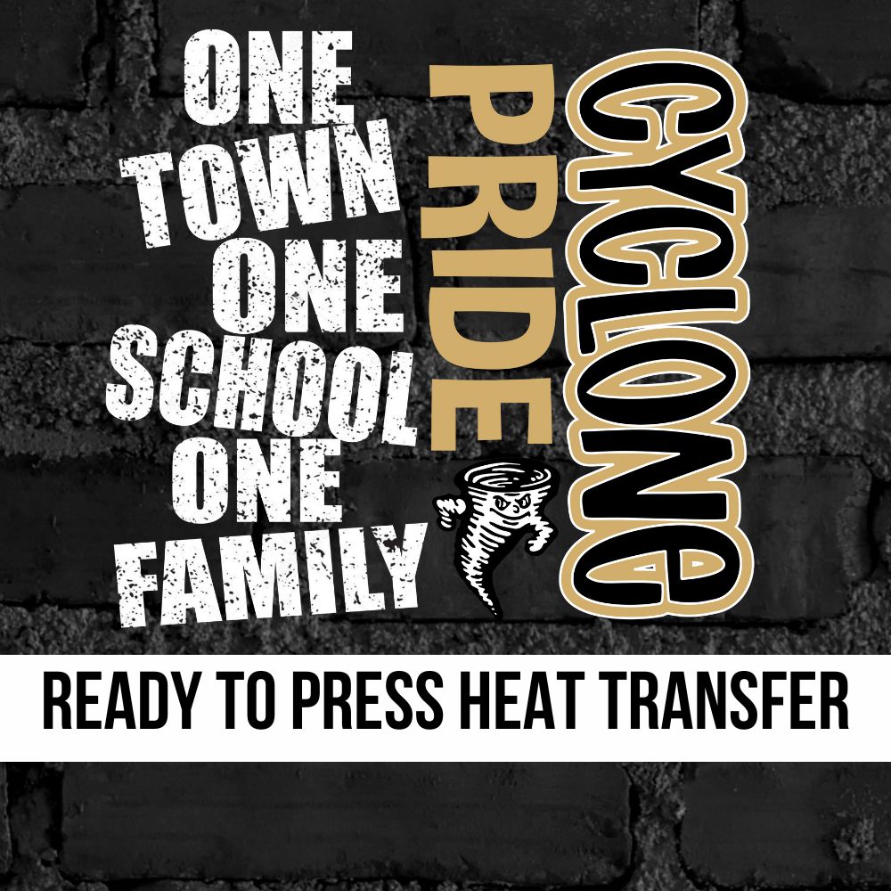 One Town One School Cyclone Pride DTF Transfer