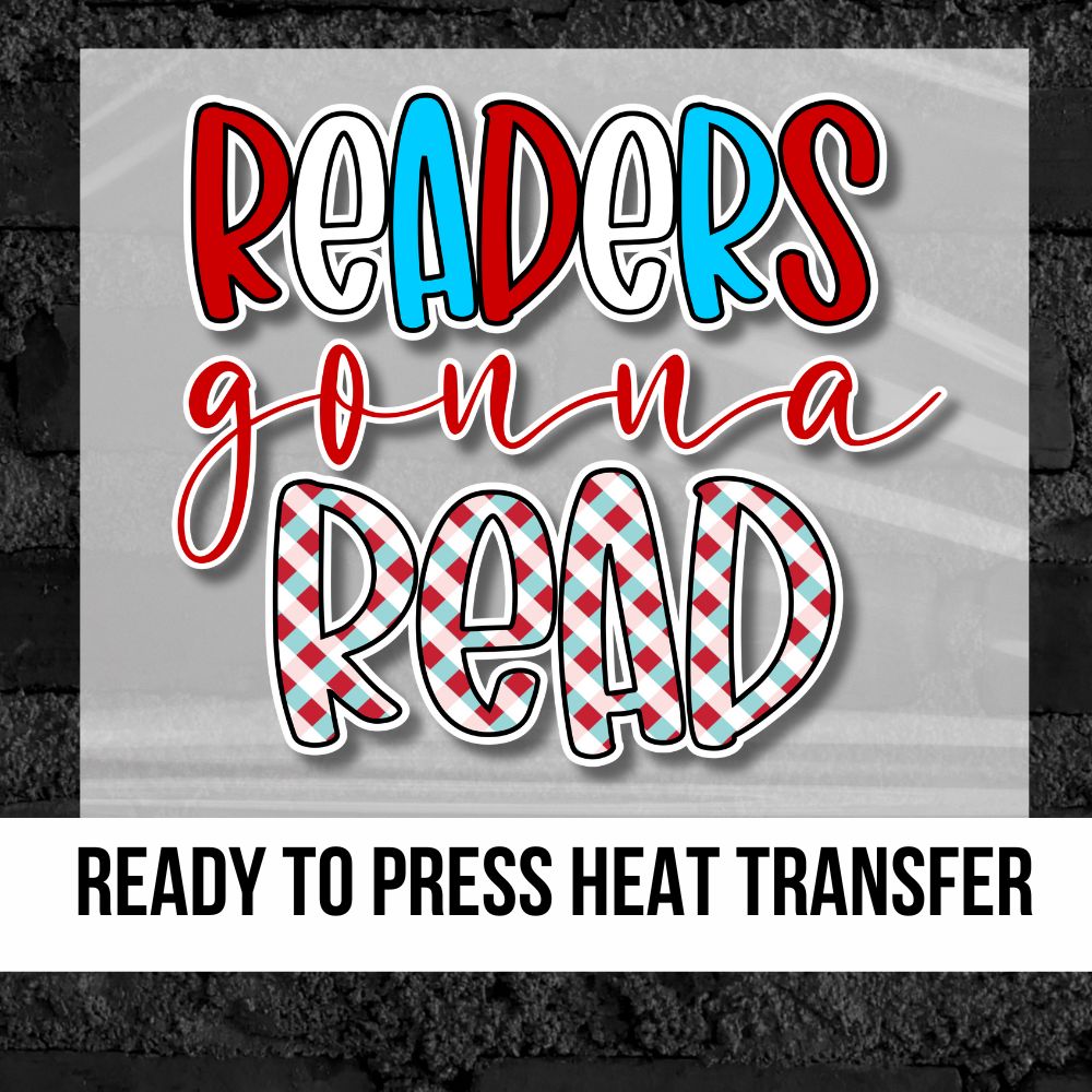 Readers Gonna Read DTF Transfer