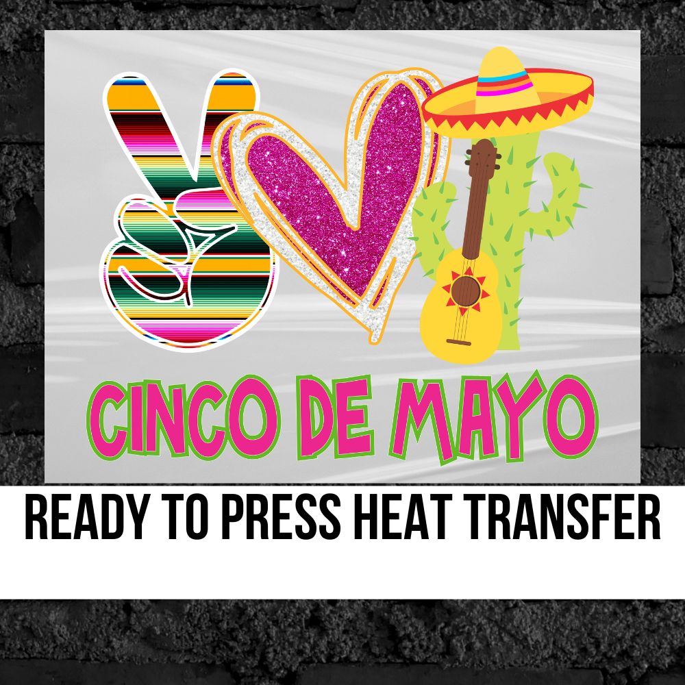 Peace Love Cinco De Mayo Transfer