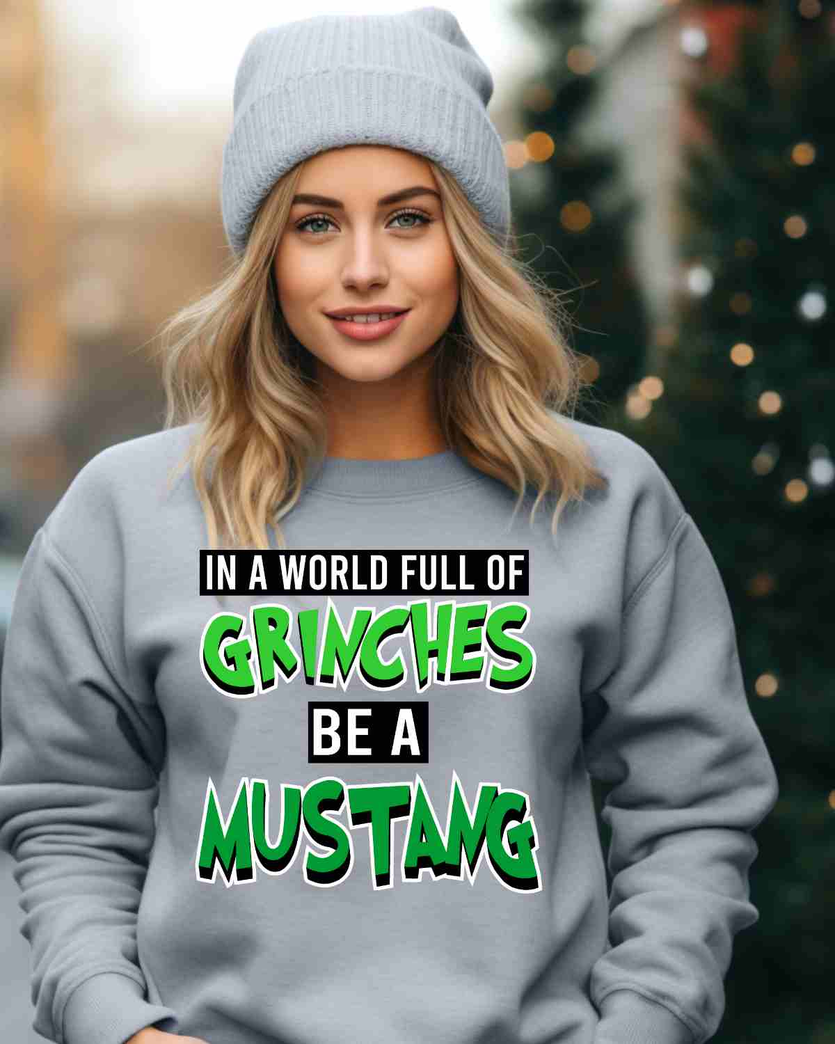 In a World full of Grinches be a Mustang DTF Transfer