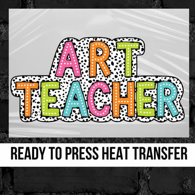 Art Teacher Colorful Dots DTF Transfer