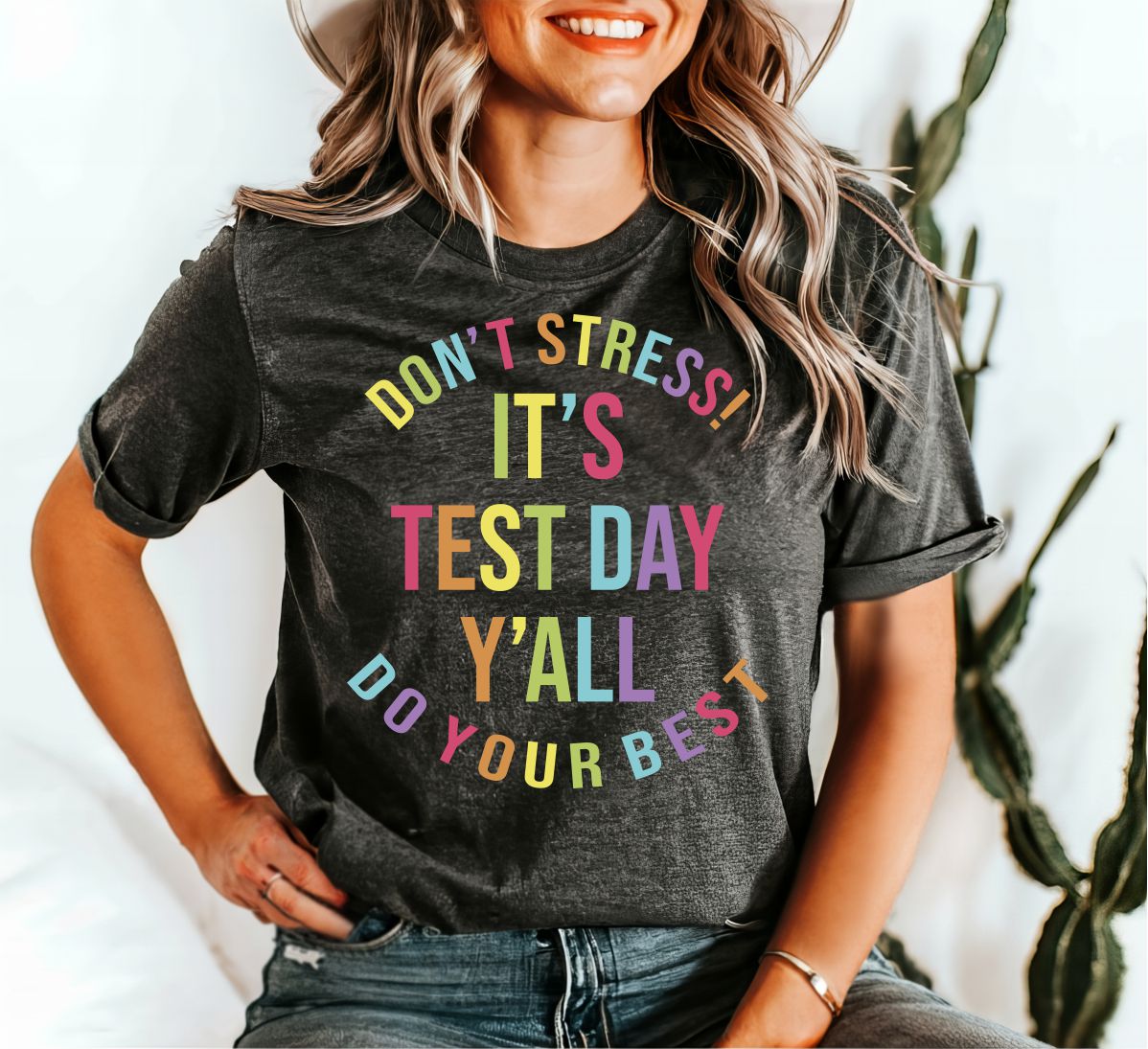 Don't Stress It's Test Day DTF Transfer