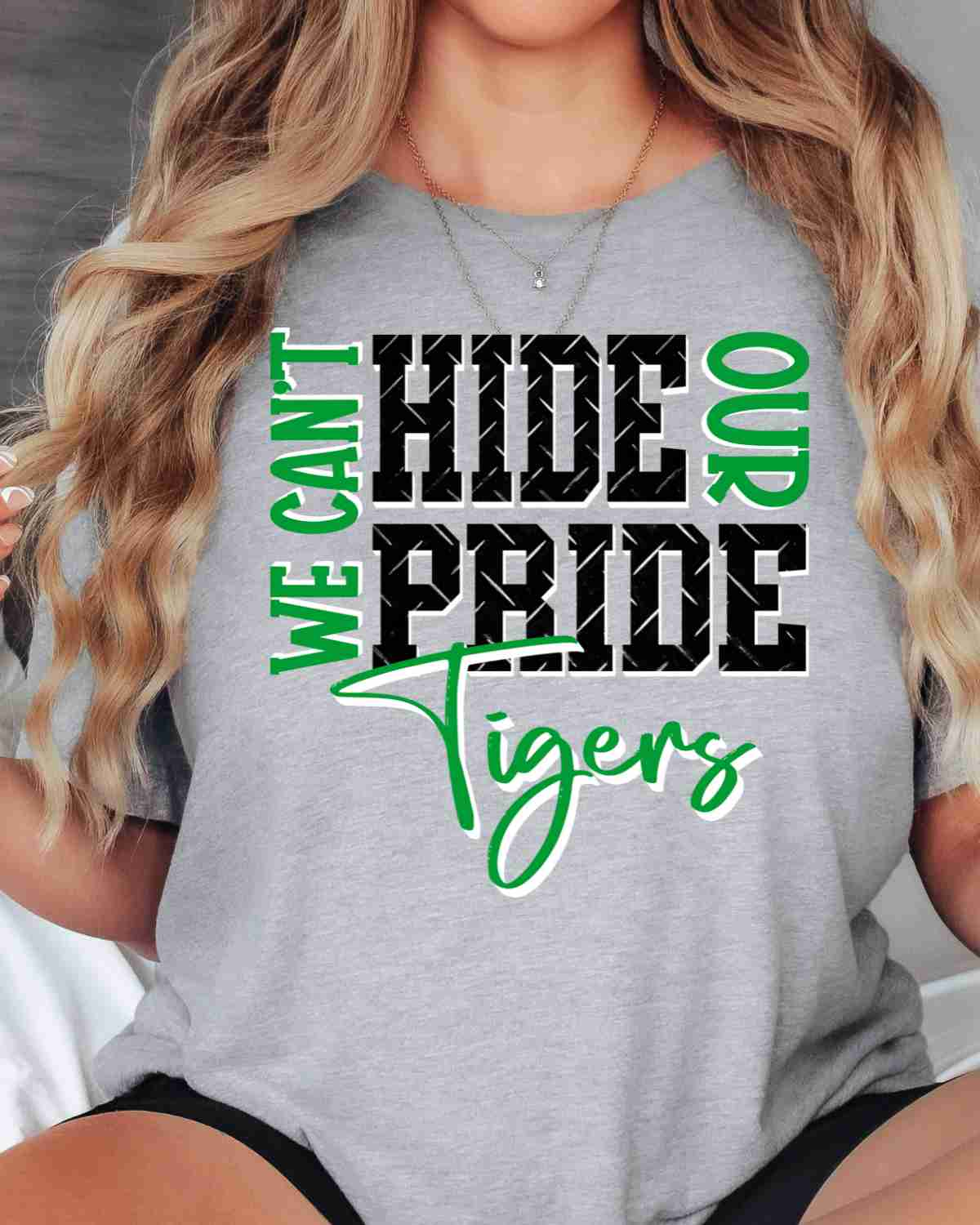 We Can't Hide Our Pride Tigers DTF Transfer