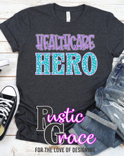 Healthcare Hero Transfer - Rustic Grace Heat Transfer Company