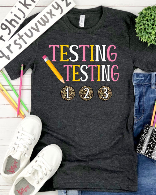 Testing Testing 123 Transfer – Rustic Grace Heat Transfer Company